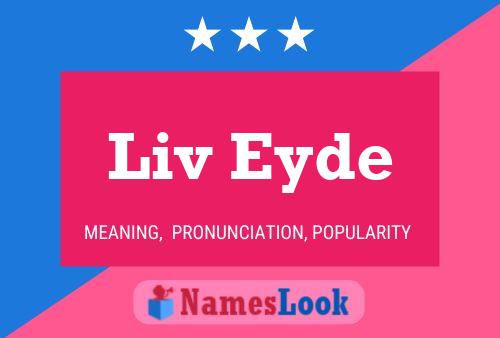 Póster del nombre Liv Eyde