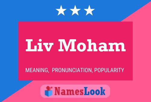 Póster del nombre Liv Moham