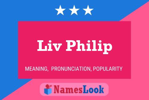 Póster del nombre Liv Philip