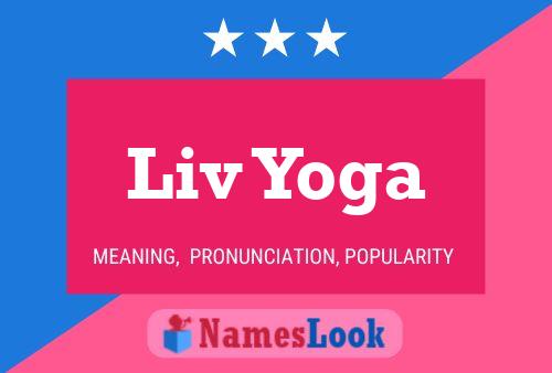 Póster del nombre Liv Yoga