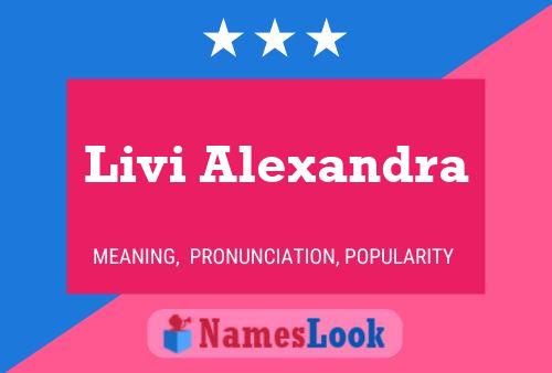 Póster del nombre Livi Alexandra