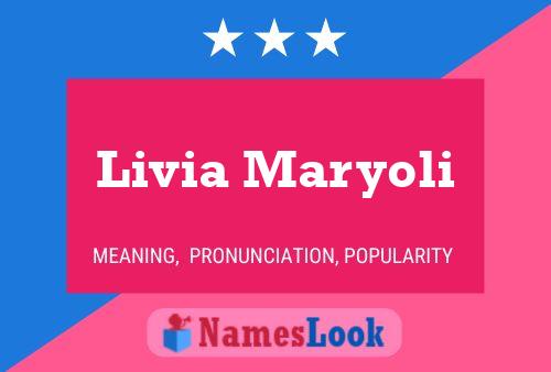 Póster del nombre Livia Maryoli