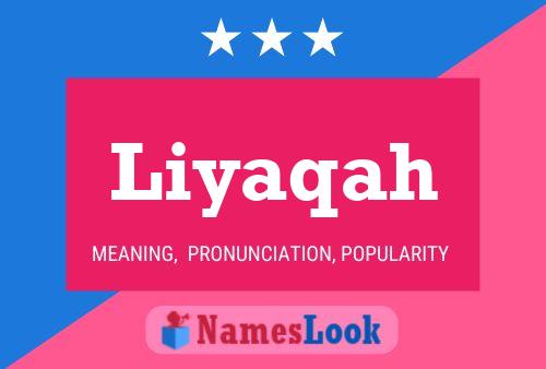 Póster del nombre Liyaqah