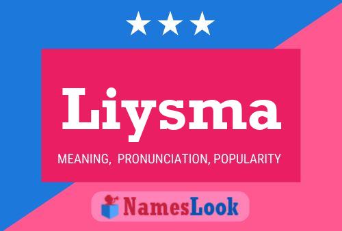 Póster del nombre Liysma