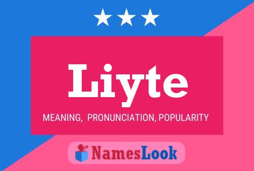 Póster del nombre Liyte