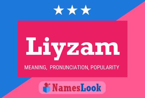 Póster del nombre Liyzam