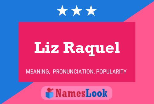 Póster del nombre Liz Raquel