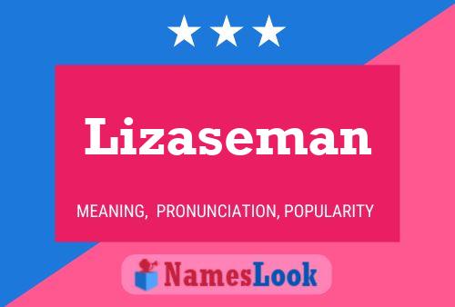 Póster del nombre Lizaseman