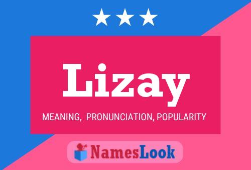 Póster del nombre Lizay