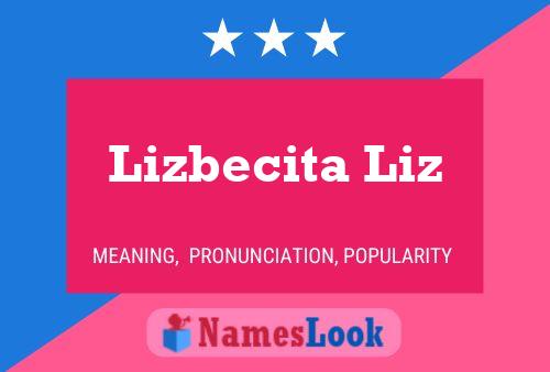 Póster del nombre Lizbecita Liz