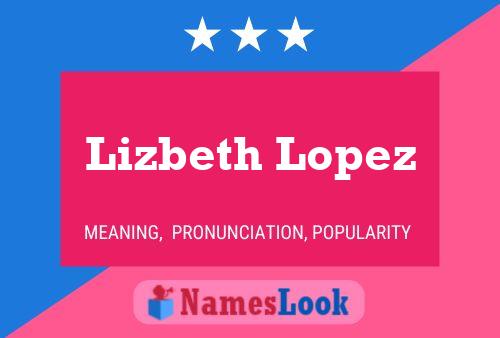 Póster del nombre Lizbeth Lopez