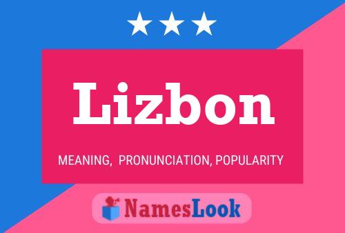 Póster del nombre Lizbon