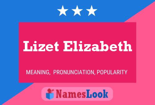 Póster del nombre Lizet Elizabeth