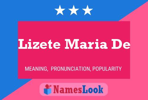 Póster del nombre Lizete Maria De