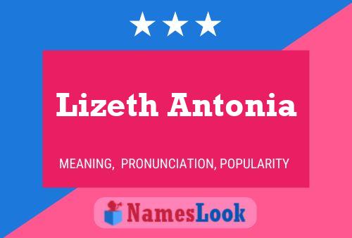 Póster del nombre Lizeth Antonia