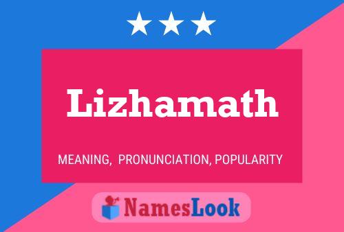 Póster del nombre Lizhamath