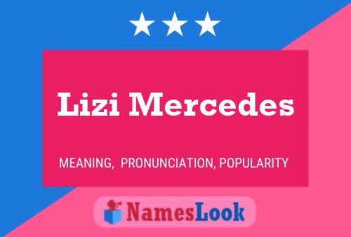 Póster del nombre Lizi Mercedes