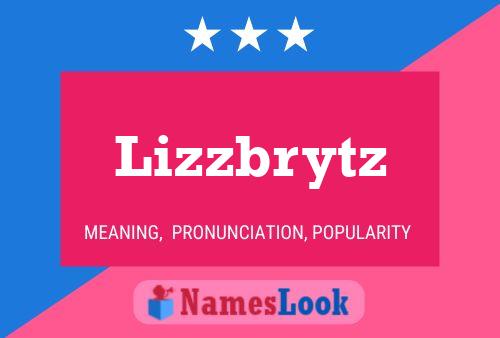 Póster del nombre Lizzbrytz