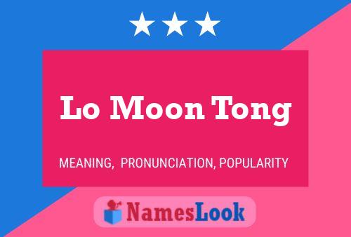 Póster del nombre Lo Moon Tong