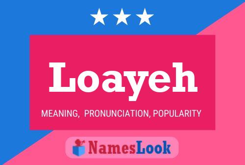 Póster del nombre Loayeh