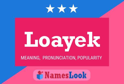 Póster del nombre Loayek