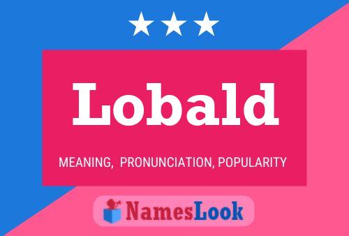 Póster del nombre Lobald