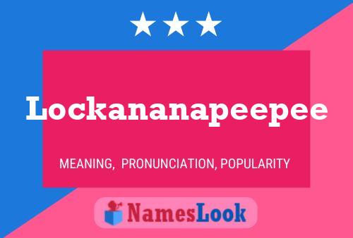 Póster del nombre Lockananapeepee