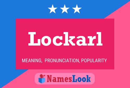 Póster del nombre Lockarl