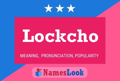 Póster del nombre Lockcho