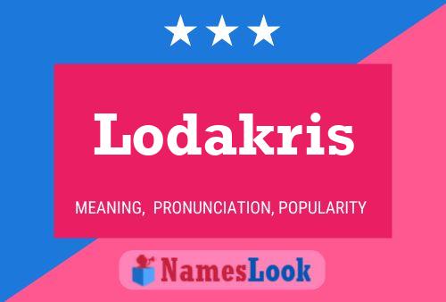 Póster del nombre Lodakris