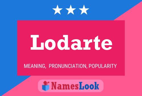 Póster del nombre Lodarte