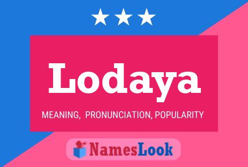 Póster del nombre Lodaya