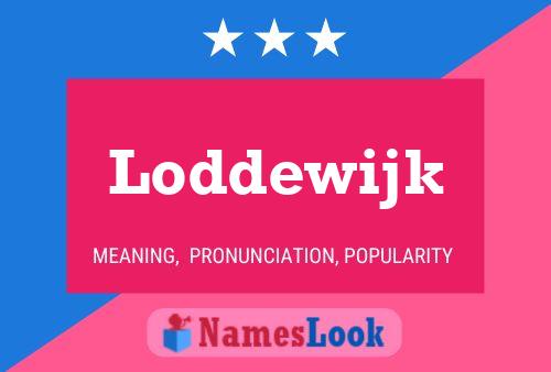 Póster del nombre Loddewijk