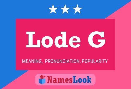 Póster del nombre Lode G