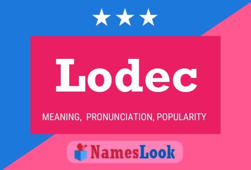 Póster del nombre Lodec