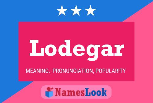 Póster del nombre Lodegar