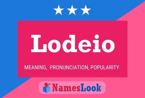 Póster del nombre Lodeio