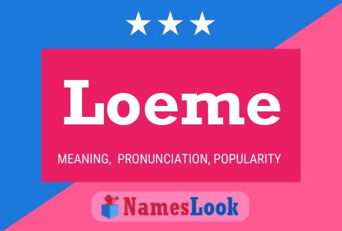 Póster del nombre Loeme