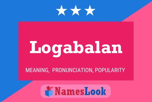 Póster del nombre Logabalan