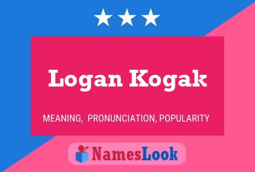 Póster del nombre Logan Kogak