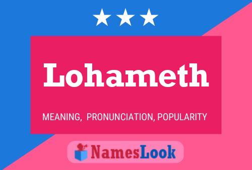 Póster del nombre Lohameth