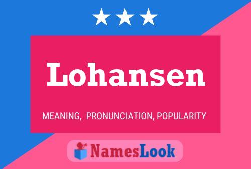 Póster del nombre Lohansen