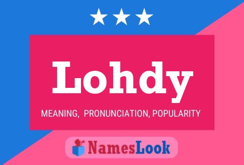 Póster del nombre Lohdy