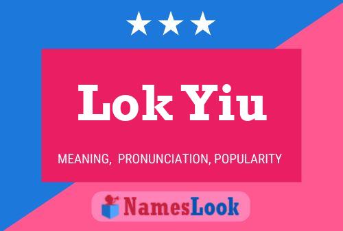 Póster del nombre Lok Yiu