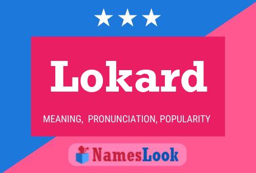 Póster del nombre Lokard