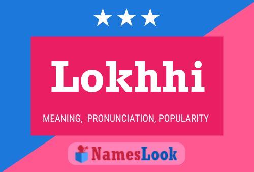 Póster del nombre Lokhhi