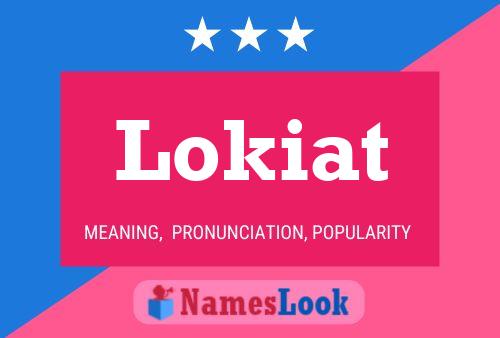 Póster del nombre Lokiat