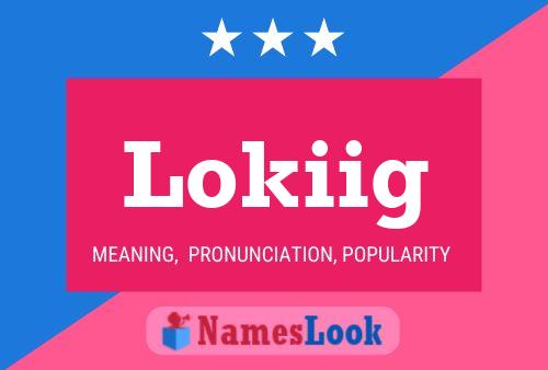 Póster del nombre Lokiig