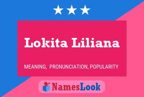 Póster del nombre Lokita Liliana