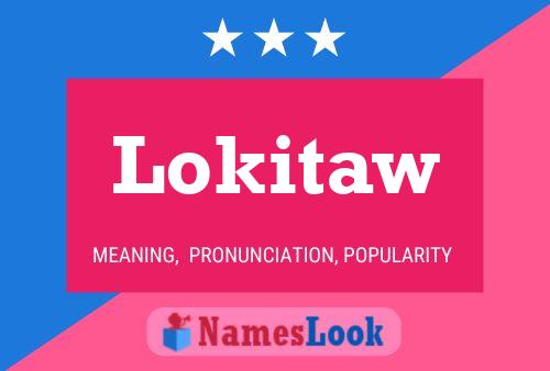 Póster del nombre Lokitaw